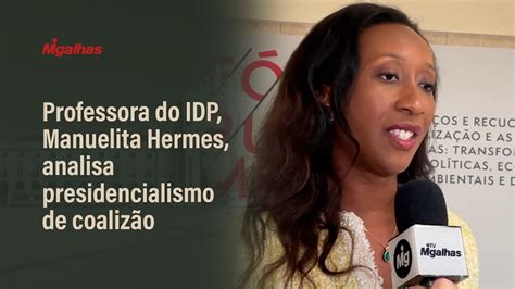 Professora do IDP, Manuelita Hermes, analisa presidencialismo 